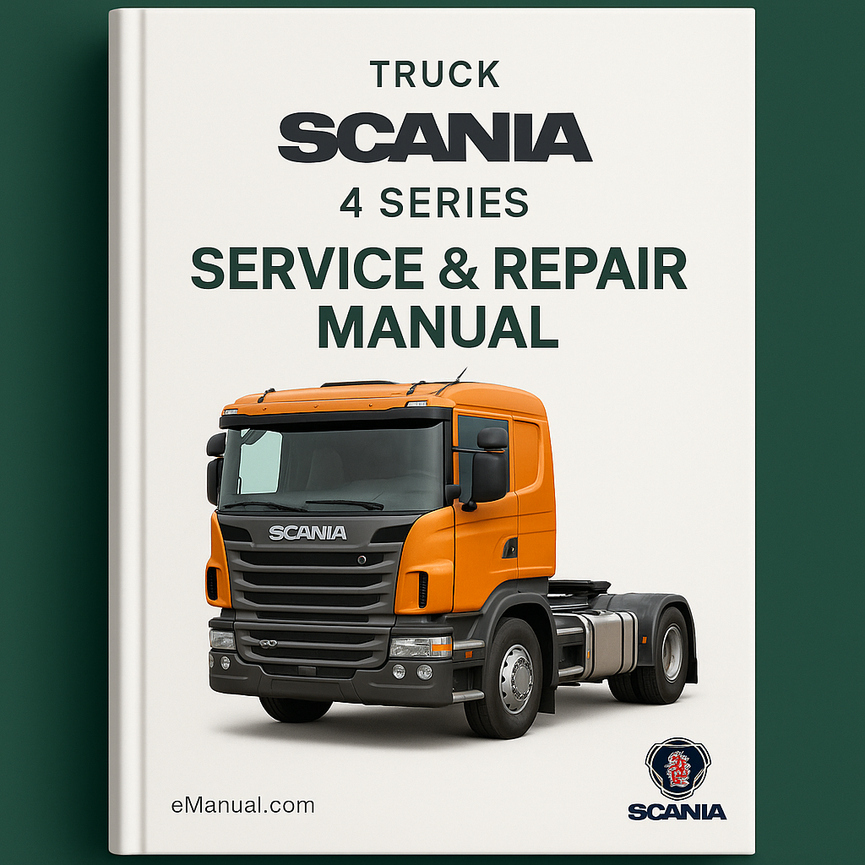 Scania 4 Series Truck Service Repair Manual