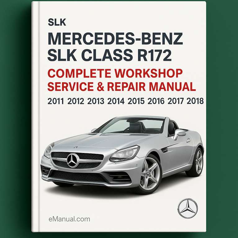 Mercedes Benz SLK-Klasse R172 Komplettes Werkstatthandbuch 2011 2012 2013 2014 2015 2016 2017 2018