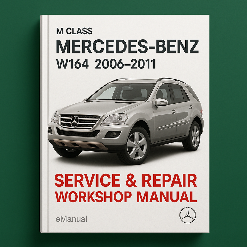 Mercedes Benz M Class W164 2006-2011 Service Repair Workshop Manual