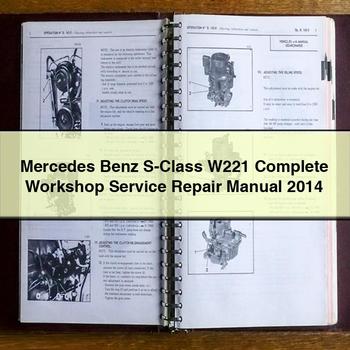 Mercedes Benz S-Class W221 Complete Workshop Service Repair Manual 2014