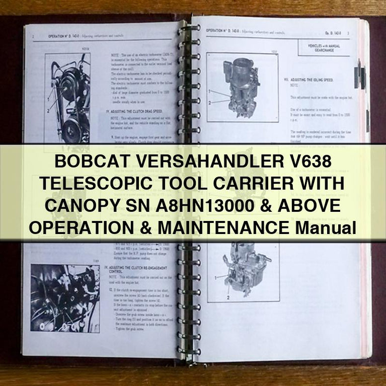 BOBCAT VERSAHAndLER V638 TELESCOPIC TOOL CARRIER WITH CANOPY SN A8HN13000 & Above Operation & Maintenance Manual