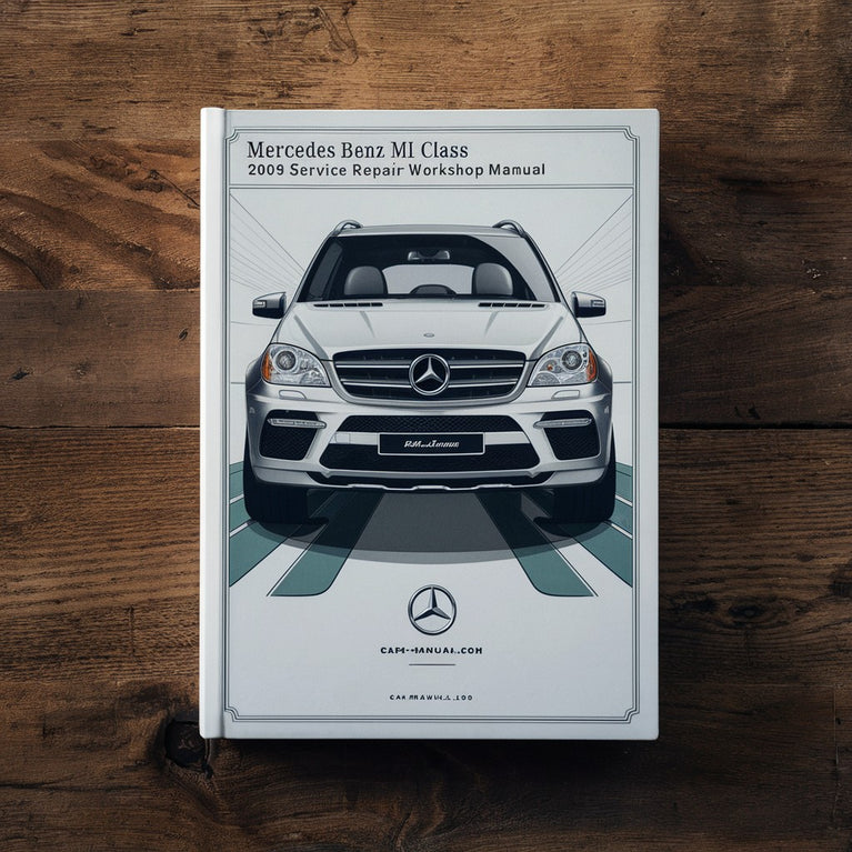 Mercedes Benz ML Class W164 2009 Service Repair Workshop Manual