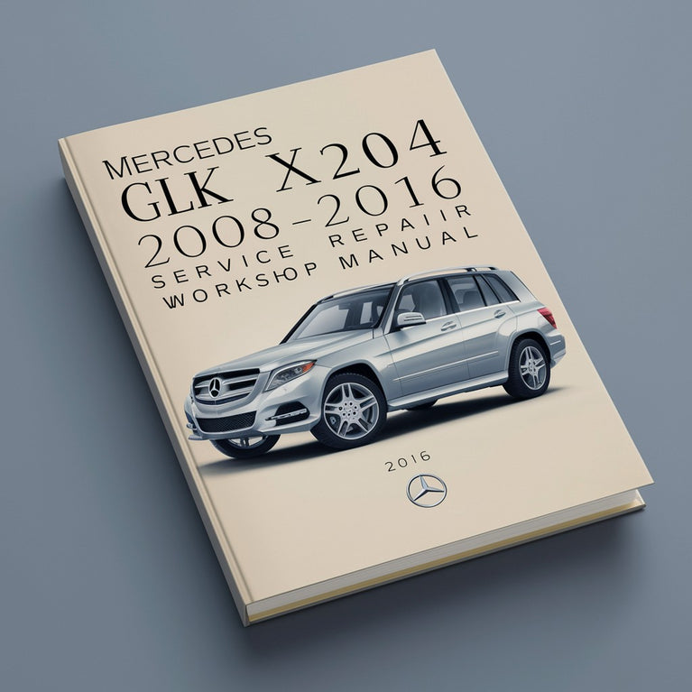 Mercedes GLK Clase X204 2008-2016 Manual Taller Reparación Servicio Descargar PDF