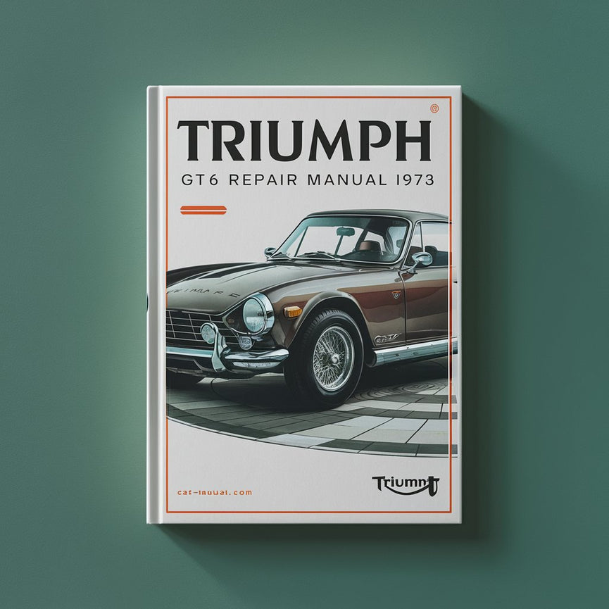 Triumph GT6 Repair Manual 1966-1973