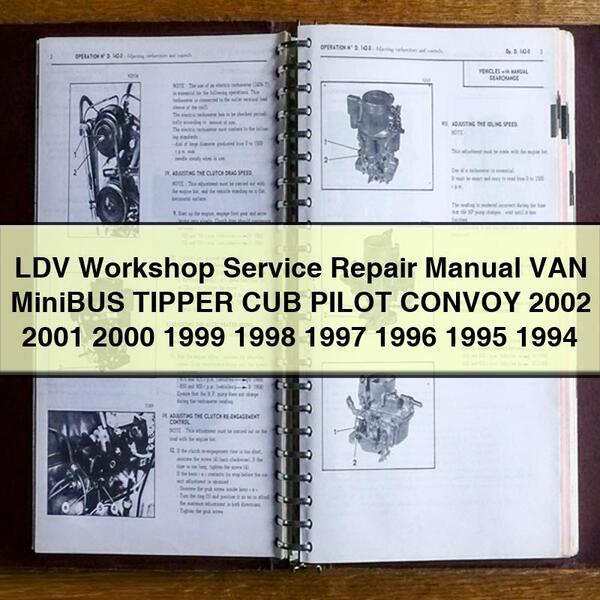 Manual de Reparación Servicio Taller LDV VAN MiniBUS VOLQUETE CUB PILOT CONVOY 2002 2001 2000 1999 1998 1997 1996 1995 1994 Descargar PDF