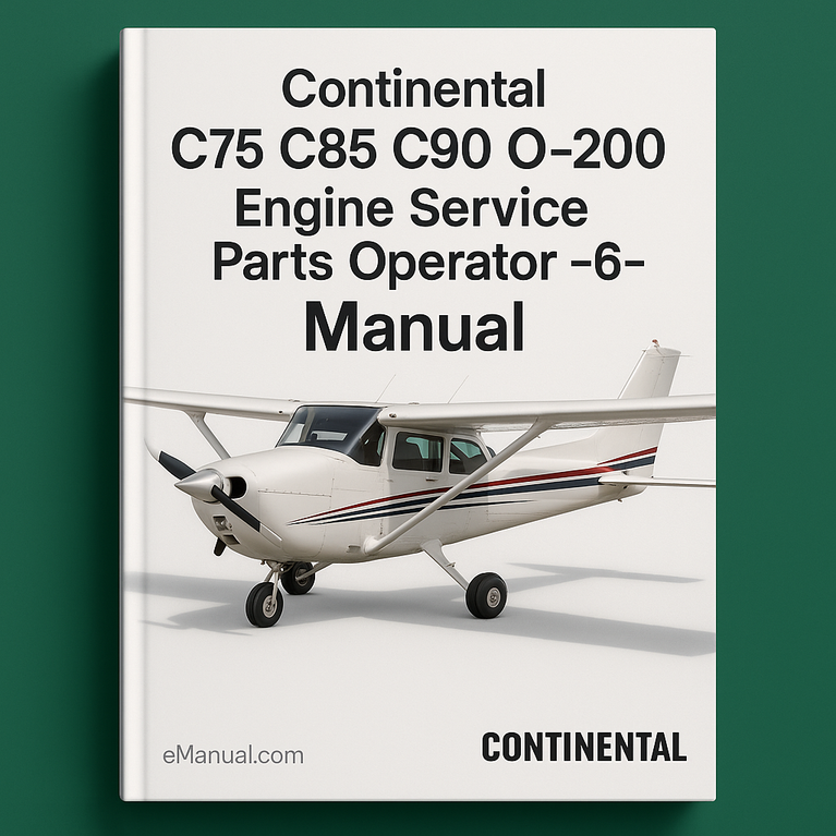 Continental C75 C85 C90 O-200 Engine Service Parts Operator -6- ManualS SET-PDF