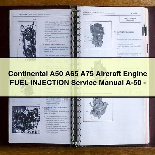 Continental A50 A65 A75 Aircraft Engine FUEL INJECTION Service Repair Manual A-50-PDF