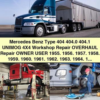 Mercedes Benz Type 404 404.0 404.1 UNIMOG 4X4 Workshop Repair OVERHAUL Repair Owner User 1955-1972