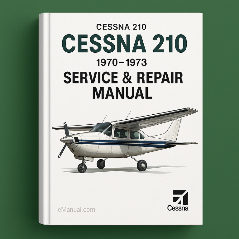 Cessna 210 Service Repair Manual 1970-1973 Cessna 210 Series Service Book