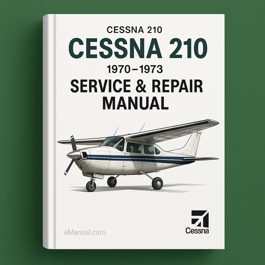 Cessna 210 Service Repair Manual 1970-1973 Cessna 210 Series Service Book