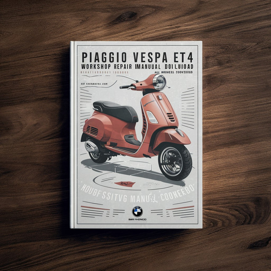 PIAGGIO VESPA ET4 150CC Workshop Repair Manual  All ModelS COVERED