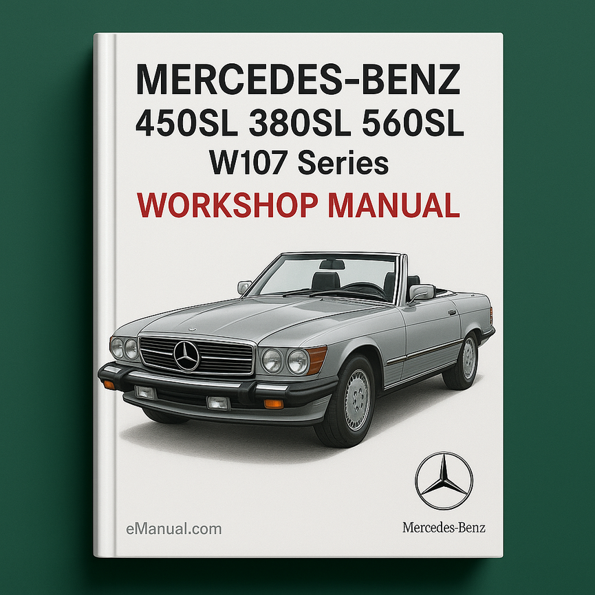 Mercedes Benz 450SL-380SL-560SL W107 Series Workshop Manual