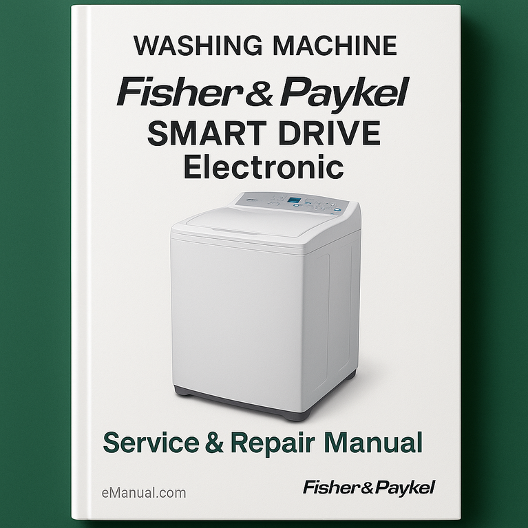 Fisher Paykel SMART DRIVEElectronic WASHING MACHINEPhase 1 to 5 230v Service Repair Manual 517735
