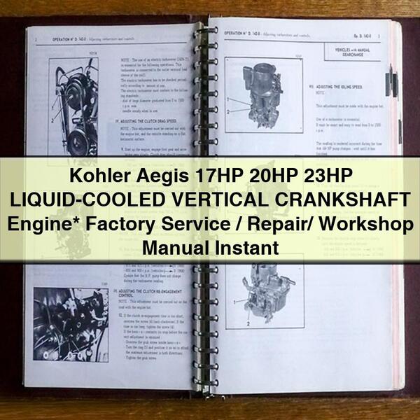 Kohler Aegis 17HP 20HP 23HP LIQUID-COOLED VERTICAL CRANKSHAFT Engine Factory Service/Repair/ Workshop Manual