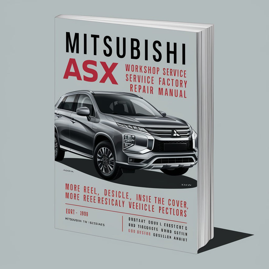 Mitsubishi ASX Werkstatt-Service-Werksreparaturhandbuch