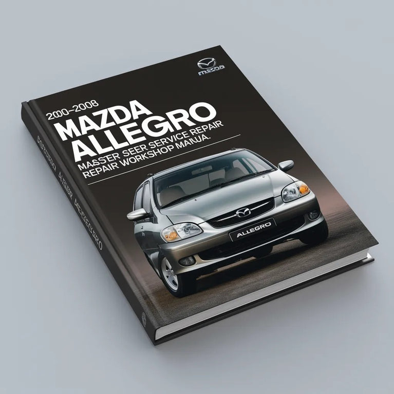 2000-2008 Mazda Allegro master Service Repair Worksho Manual