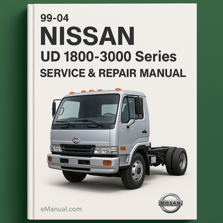 99-04 Nissan UD 1800-3000 Series Service Repair Manual