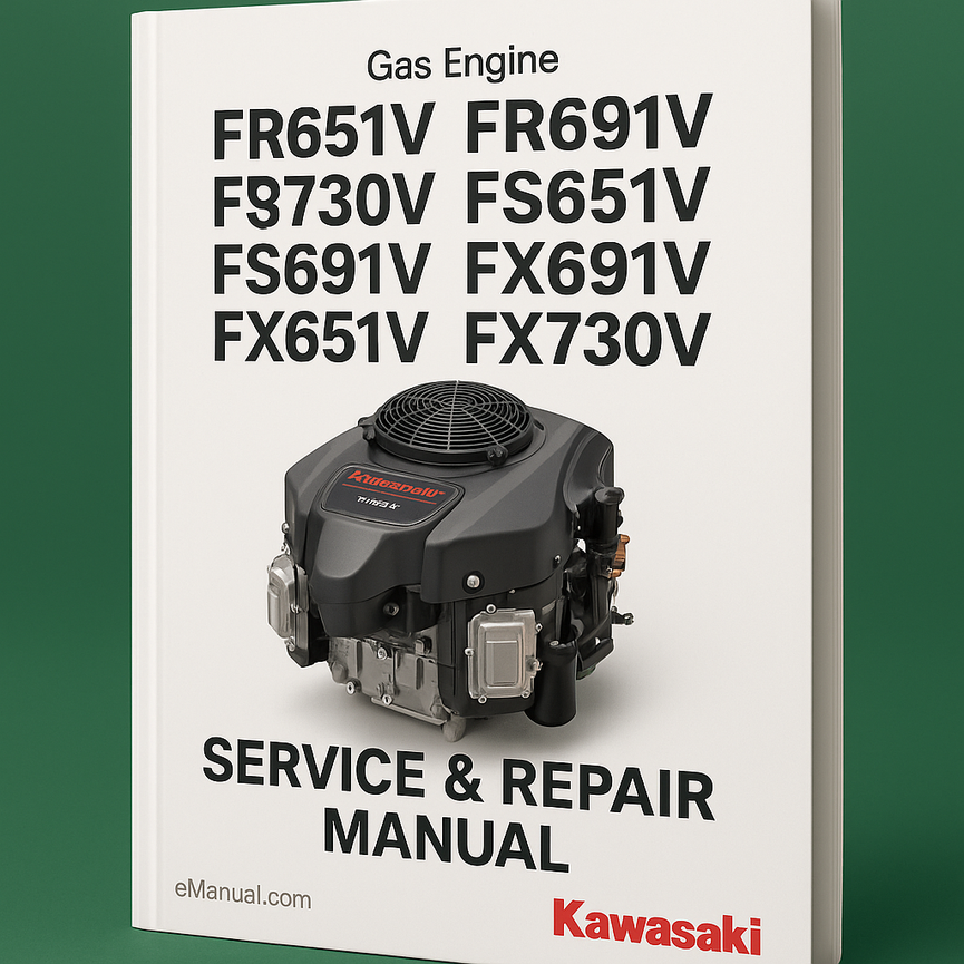 Kawasaki FR651V FR691V FR730V FS651V FS691V FS730V FX651V FX691V FX730V 4-Stroke Air-Cooled Gas Engine Service Repair Manual-Improved-PDF
