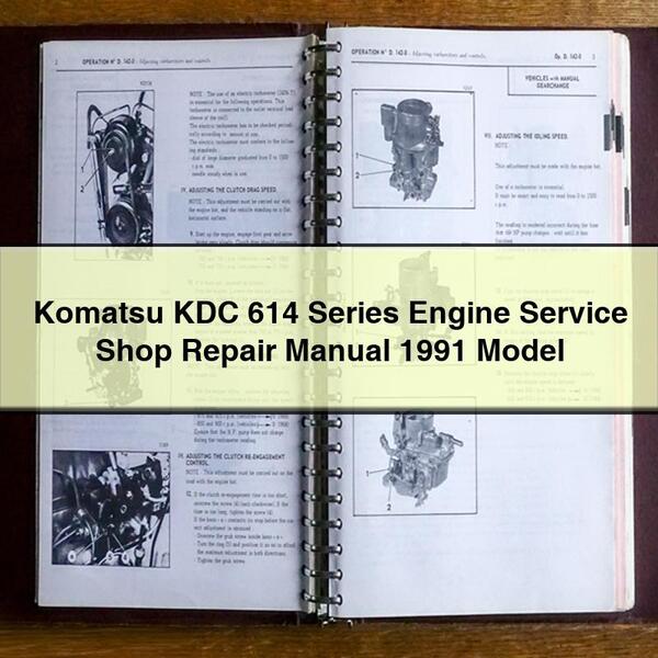 Komatsu KDC 614 Series Engine Service Shop Repair Manual 1991 Model