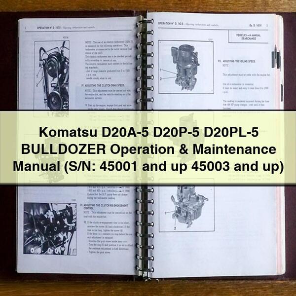 Komatsu D20A-5 D20P-5 D20PL-5 BULLDOZER Operation & Maintenance Manual (S/N: 45001 and up 45003 and up)