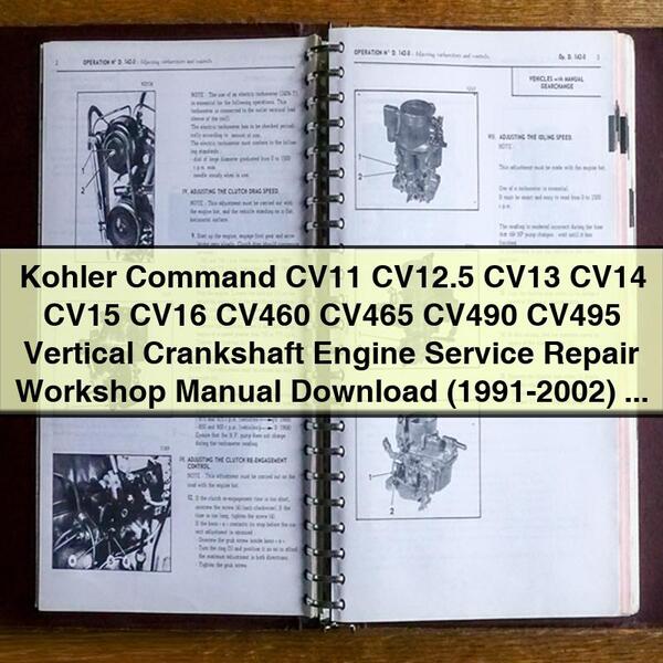 Kohler Command CV11 CV12.5 CV13 CV14 CV15 CV16 CV460 CV465 CV490 CV495 Vertical Crankshaft Engine Service Repair Workshop Manual (1991-2002)