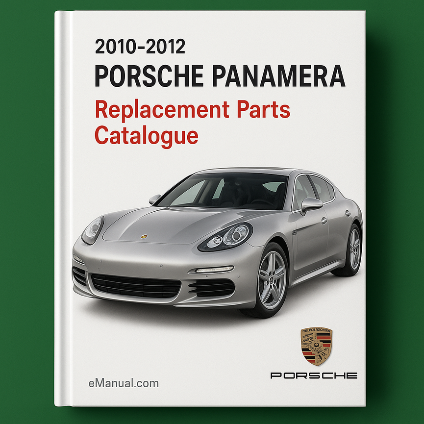 2010-2012 PORSCHE PANAMERA Replacement Parts CatalogUE