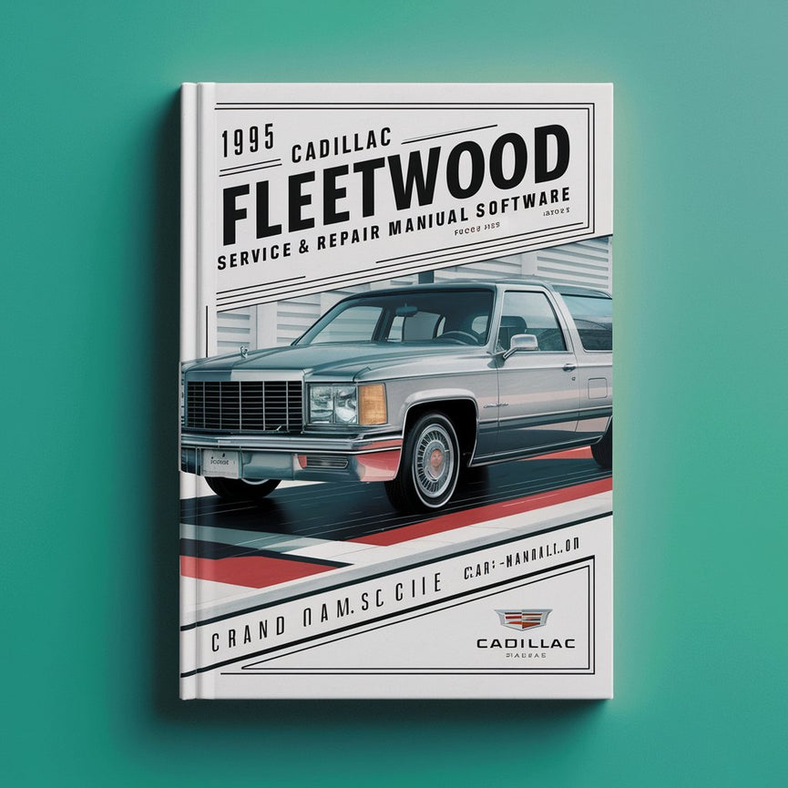1995 Cadillac Fleetwood Service & Repair Manual Software PDF Download