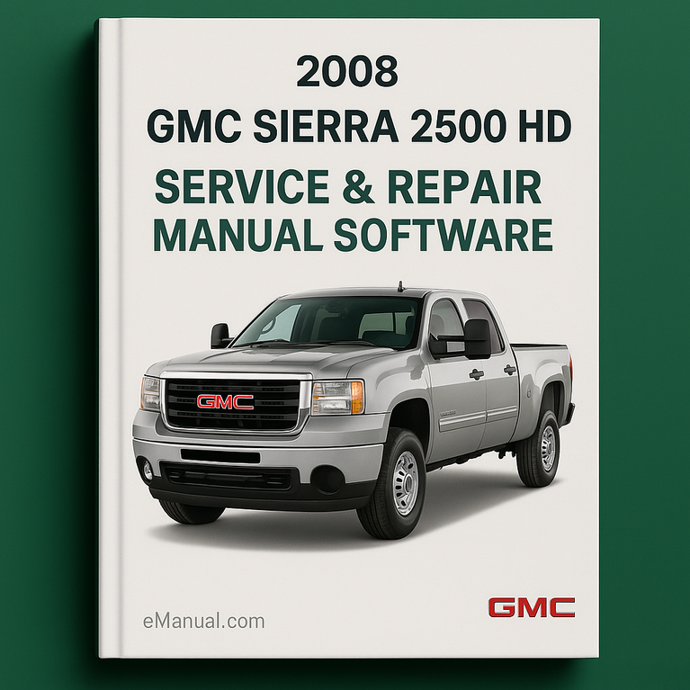 2008 GMC Sierra 2500 HD Service- und Reparaturhandbuch-Software PDF-Download