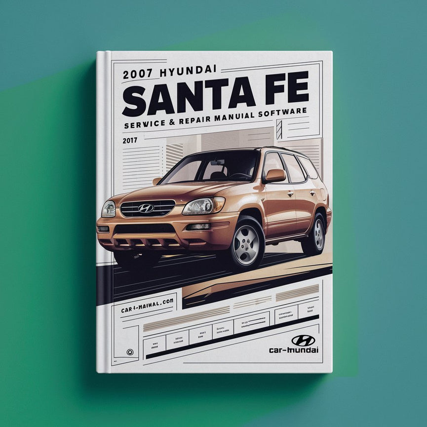 2007 Hyundai Santa FE Service & Repair Manual Software PDF Download