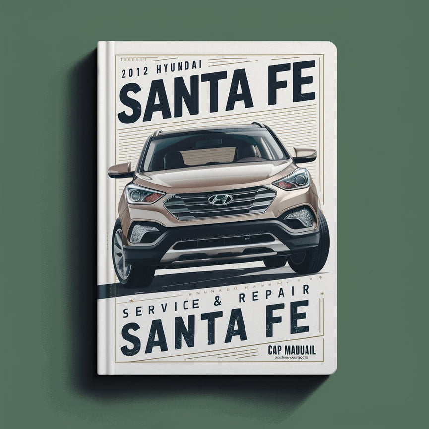 2012 Hyundai Santa FE Service & Repair Manual Software PDF Download