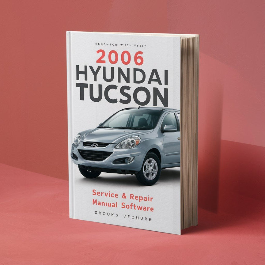 2006 Hyundai Tucson Service & Repair Manual Software PDF Download