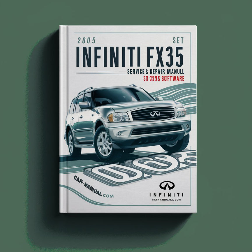 2005 Infiniti FX35 Service & Repair Manual Software PDF Download