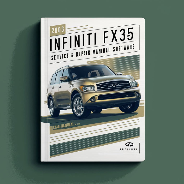 2006 Infiniti FX35 Service & Repair Manual Software PDF Download