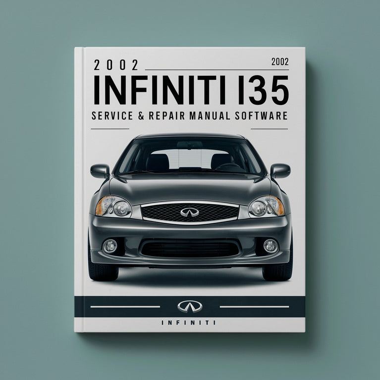 2002 Infiniti I35 Service & Repair Manual Software PDF Download