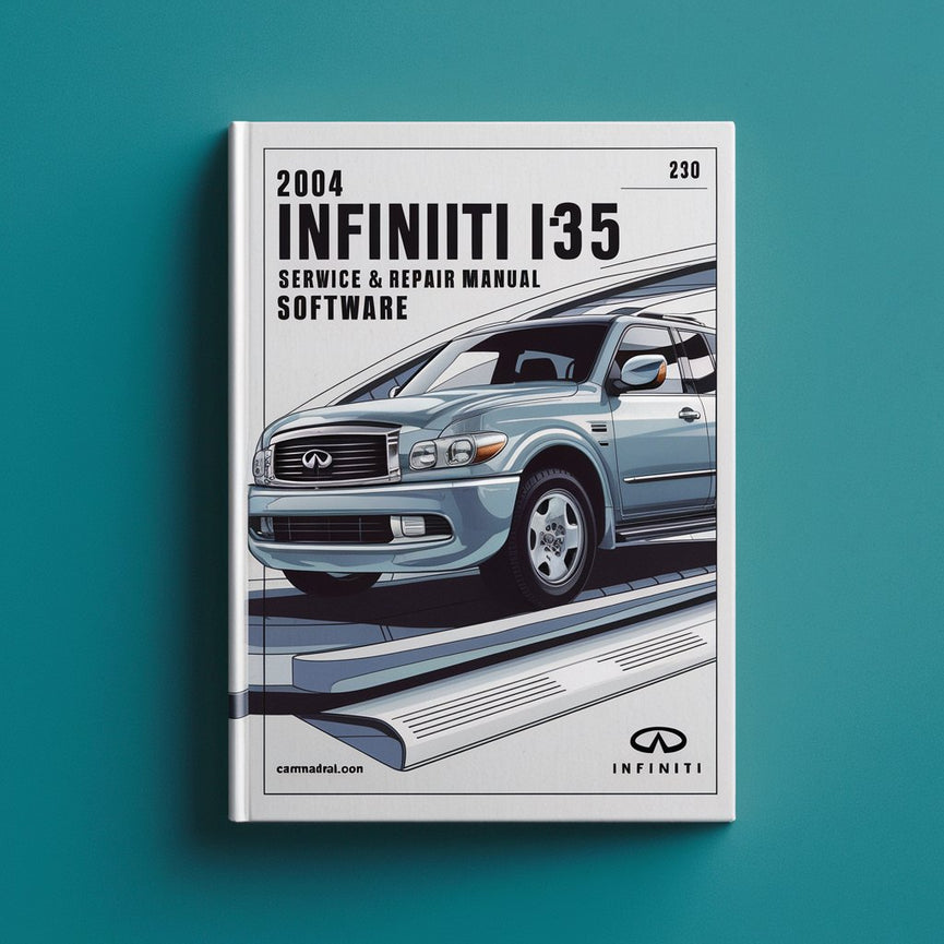 2004 Infiniti I35 Service & Repair Manual Software PDF Download