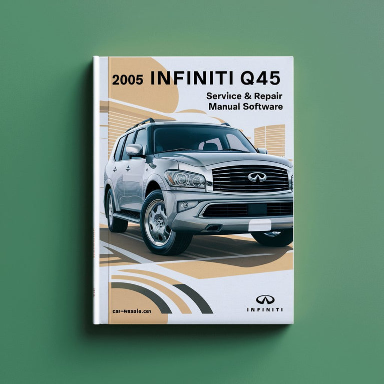 2005 Infiniti Q45 Service & Repair Manual Software