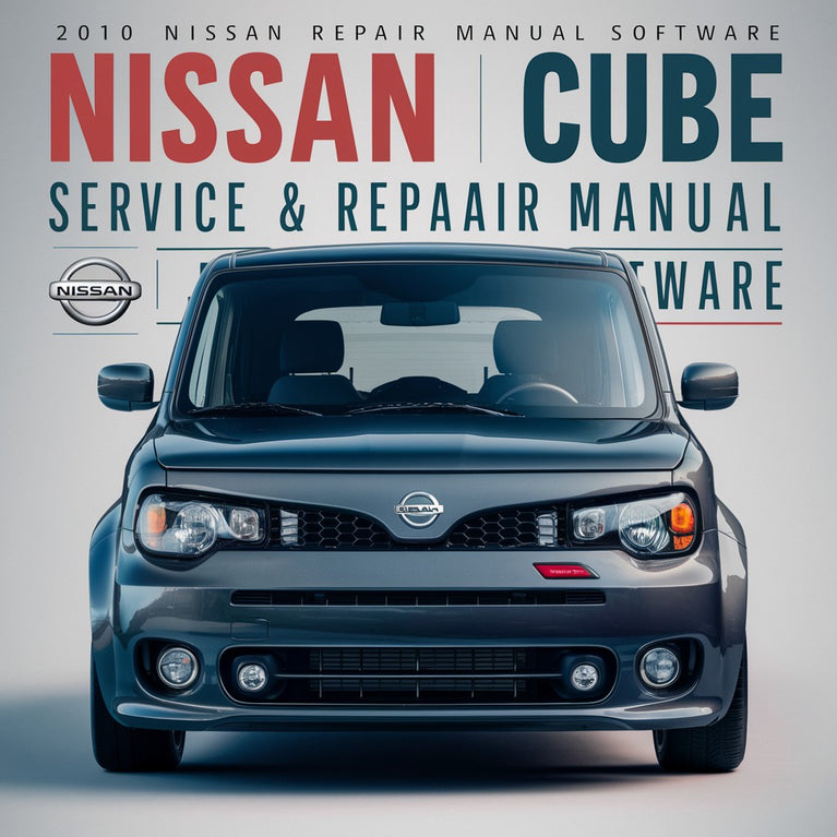 2010 Nissan Cube Service & Repair Manual Software