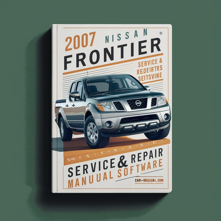 2007 Nissan Frontier Service & Repair Manual Software