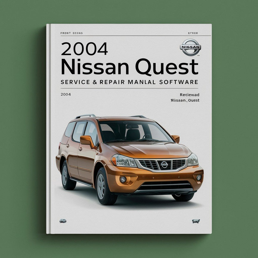 2004 Nissan Quest Service & Repair Manual Software PDF Download