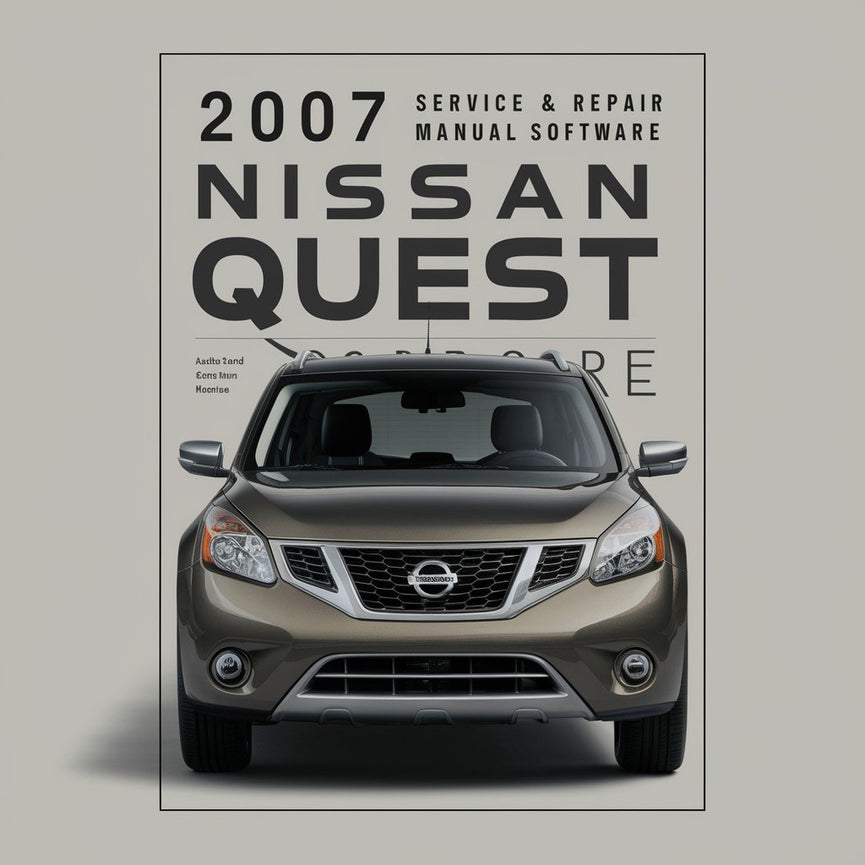 2007 Nissan Quest Service & Repair Manual Software PDF Download