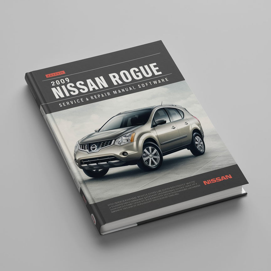 2009 Nissan Rogue Service & Repair Manual Software PDF Download