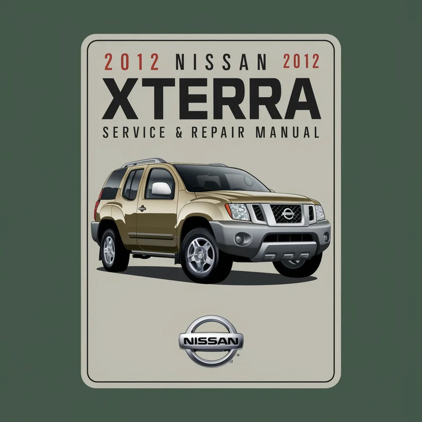 2012 Nissan Xterra Service- und Reparaturhandbuch-Software PDF-Download