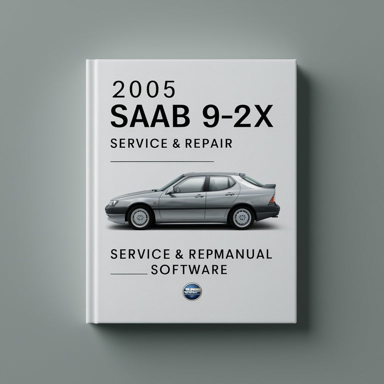 2005 Saab 9-2X Service & Repair Manual Software