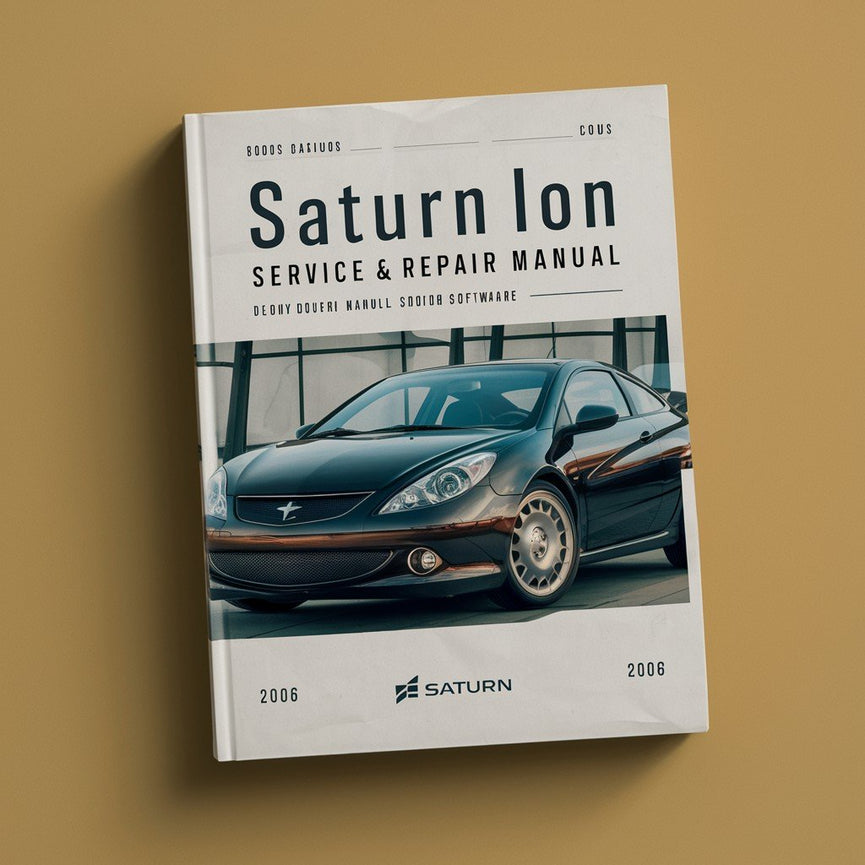 2006 Saturn ION Service & Repair Manual Software PDF Download