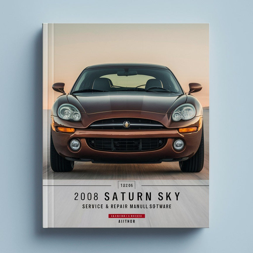 2008 Saturn SKY Service & Repair Manual Software PDF Download