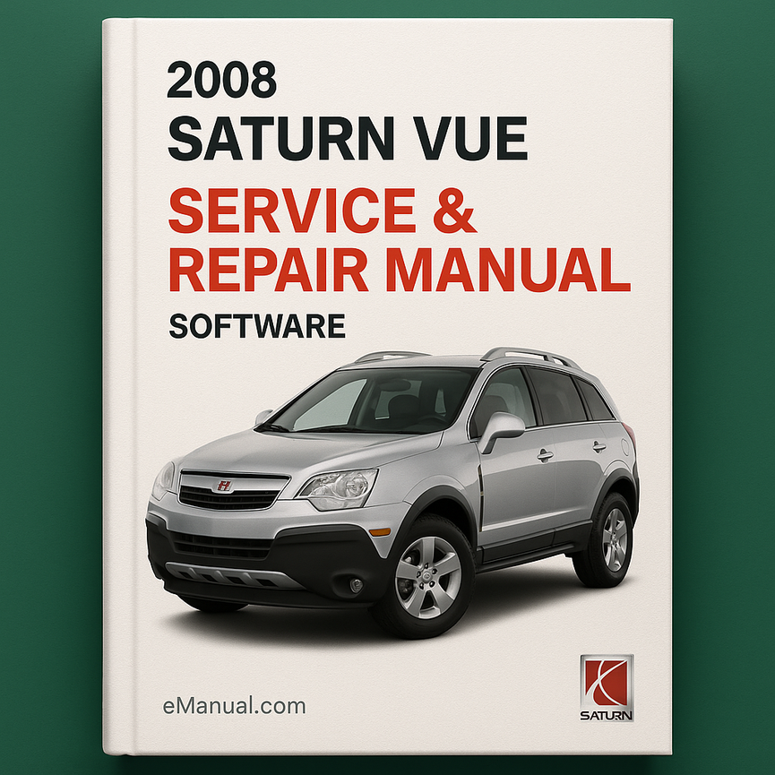 2008 Saturn VUE Service & Repair Manual Software
