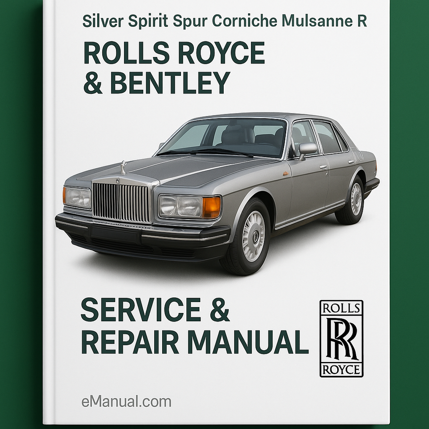 Rolls Royce &amp; Bentley Silver Spirit Spur Corniche Mulsanne R Continental Servicehandbuch -