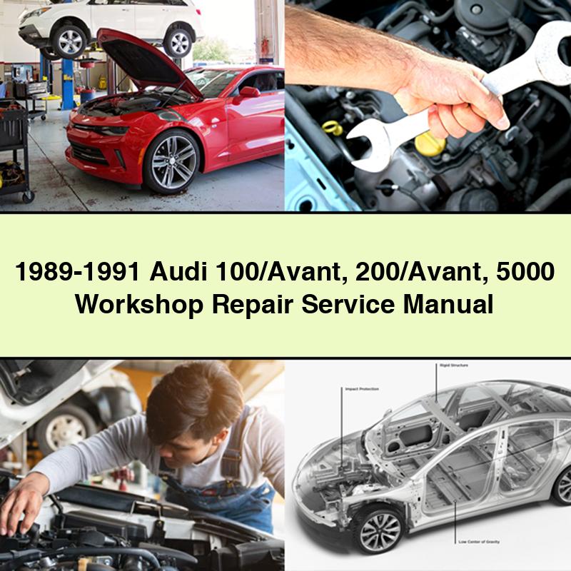 1989-1991 Audi 100/Avant 200/Avant 5000 Manual de servicio de reparación de taller PDF