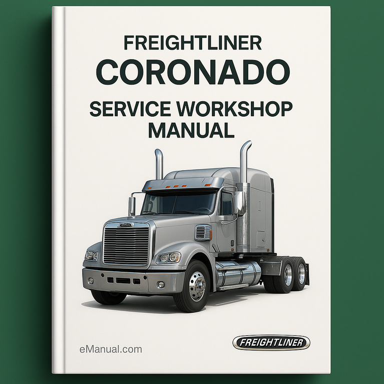 Freightliner CORONADO Service Workshop Manual