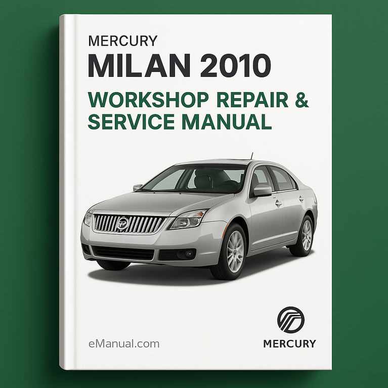 Mercury Milan 2010 Werkstatt-Reparatur- und Wartungshandbuch [Vollständig und informativ für DIY-Reparaturen] PDF-Download